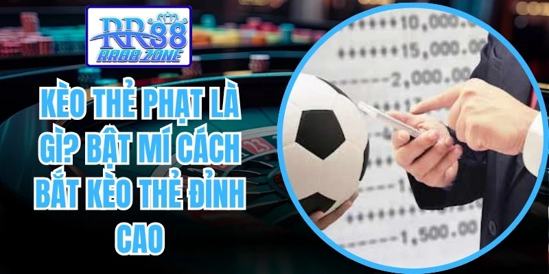 Kèo Thẻ Phạt